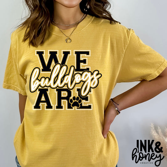 we are bulldogs tee