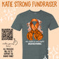 KATIE STRONG tee [FUNDRAISER]
